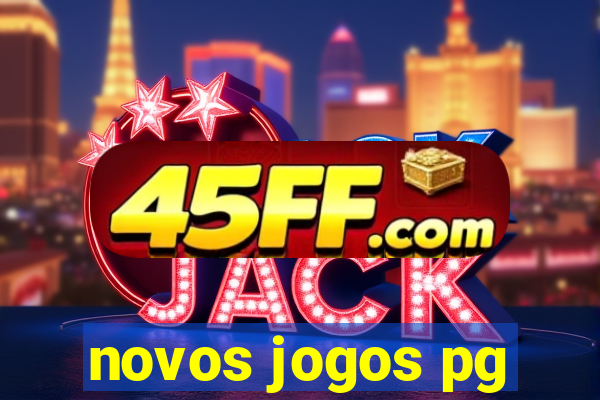 novos jogos pg